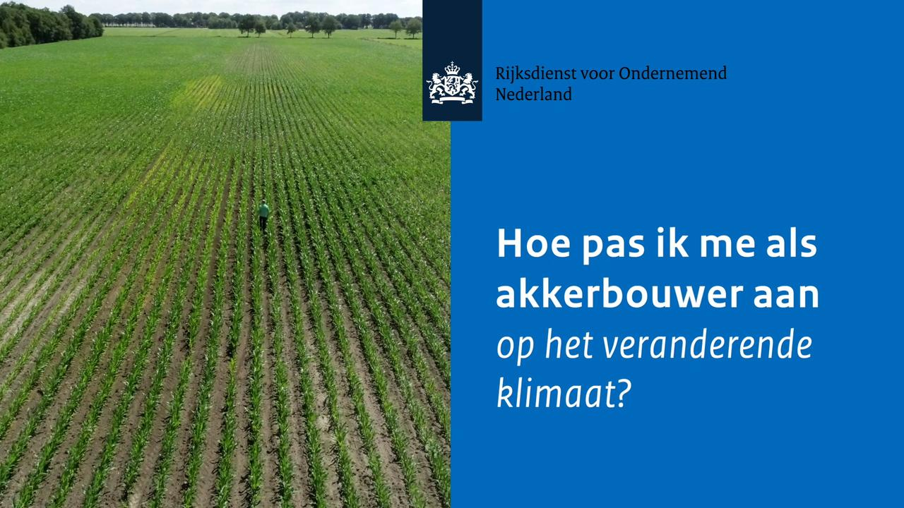 Hoe pas ik me als akkerbouwer aan op het veranderende klimaat?