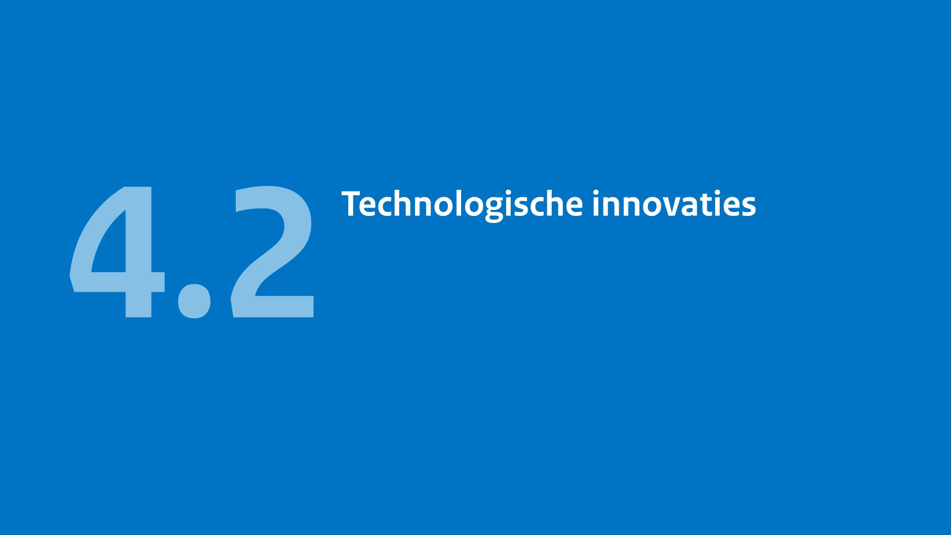 4.2 Technologische innovaties