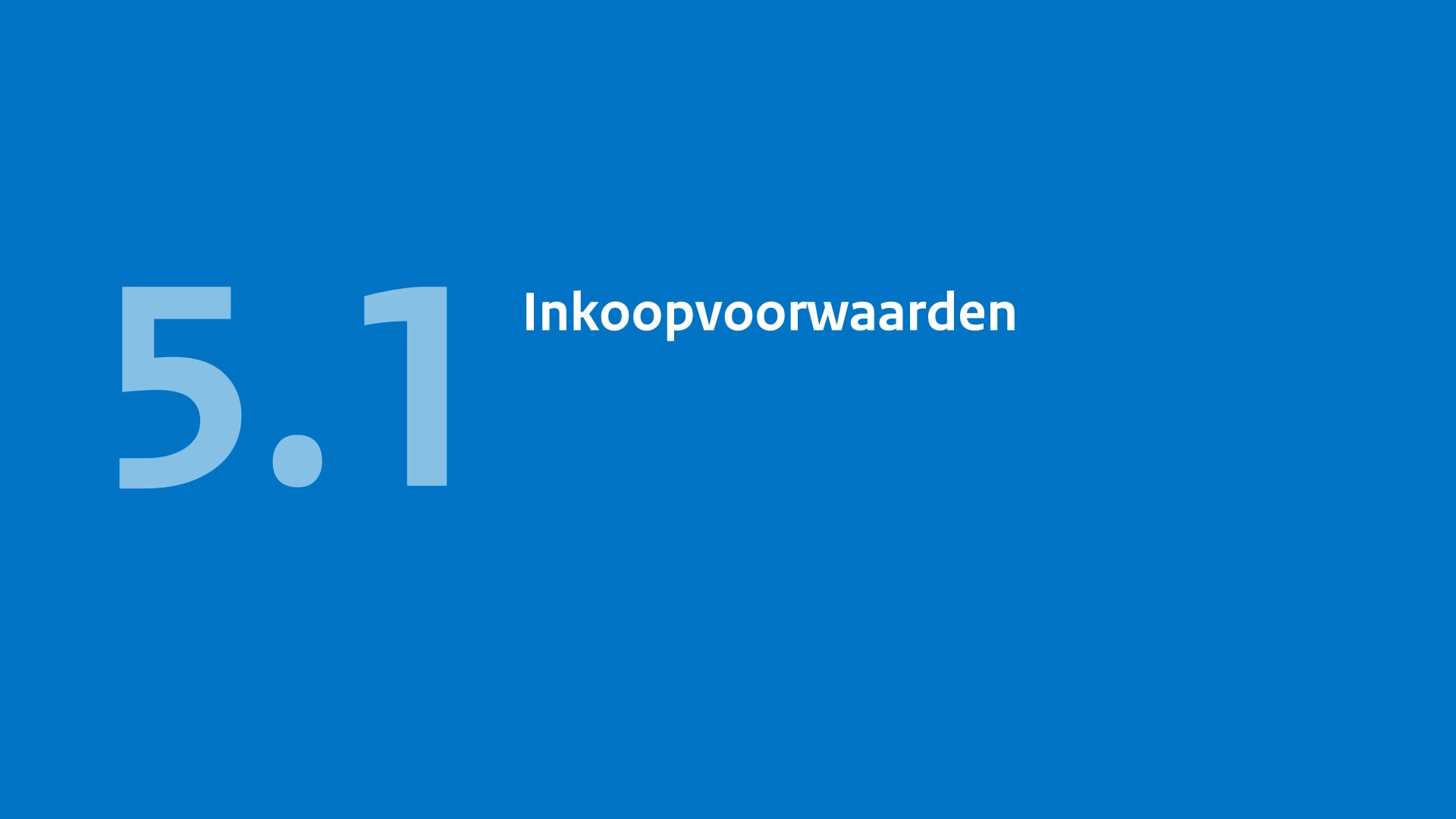 5.1 Inkoopvoorwaarden