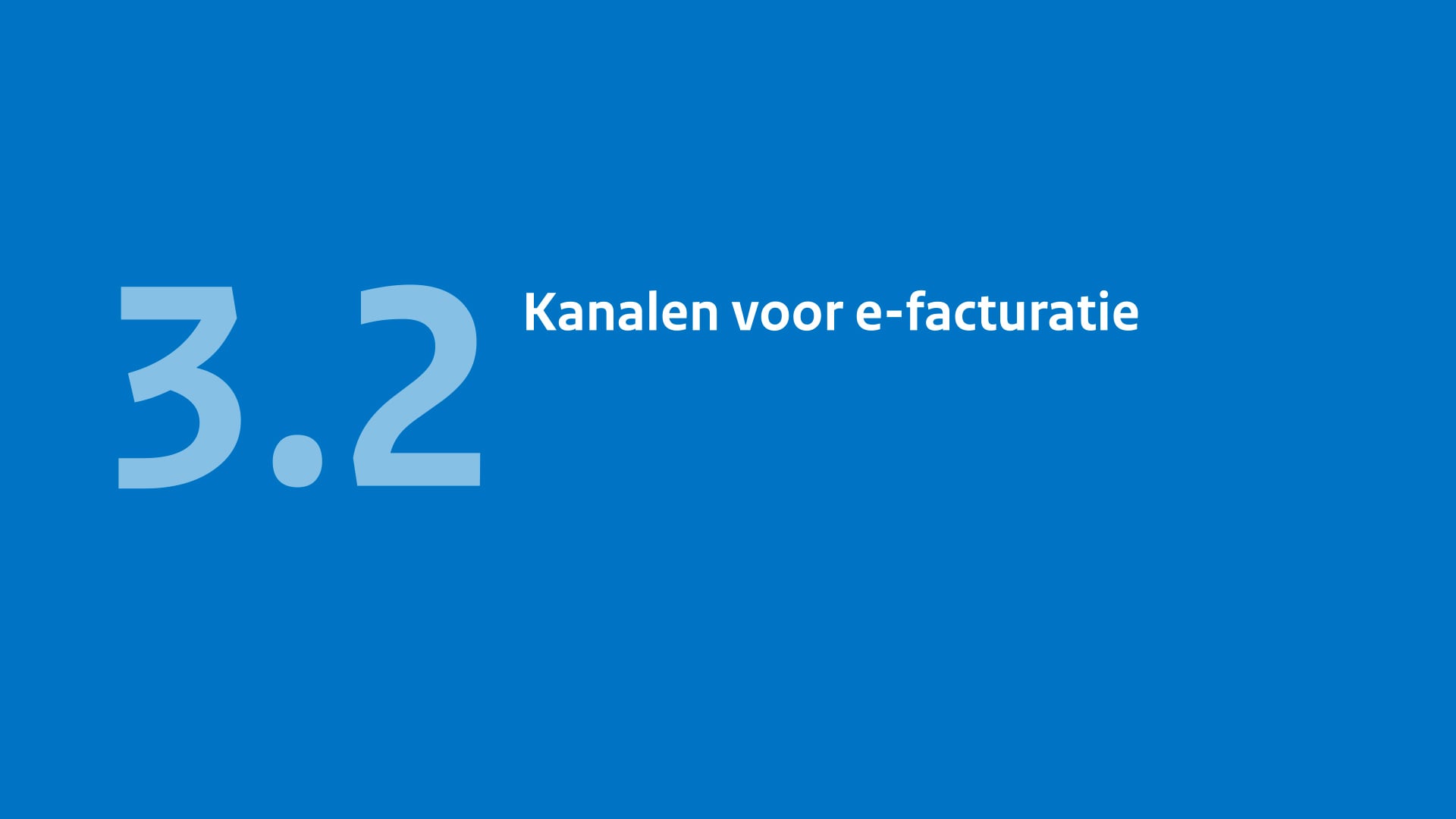 3.2 Kanalen voor e-facturatie
