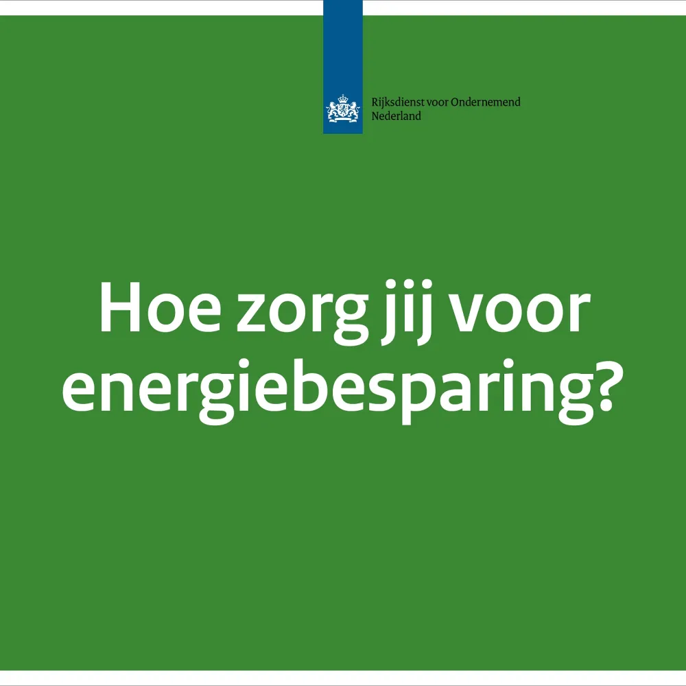 Campagne energiebesparingsplicht Hoe zorg jij voor energiebesparing