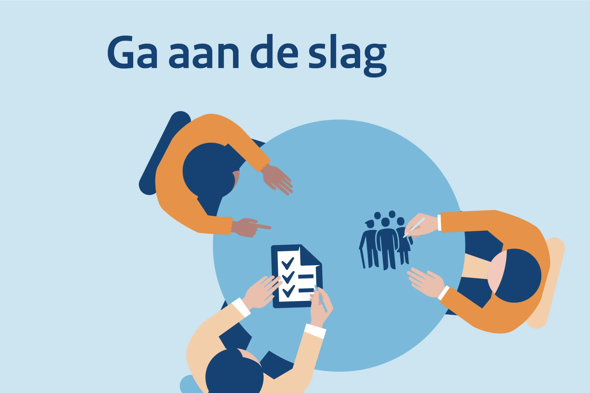 Ga aan de slag