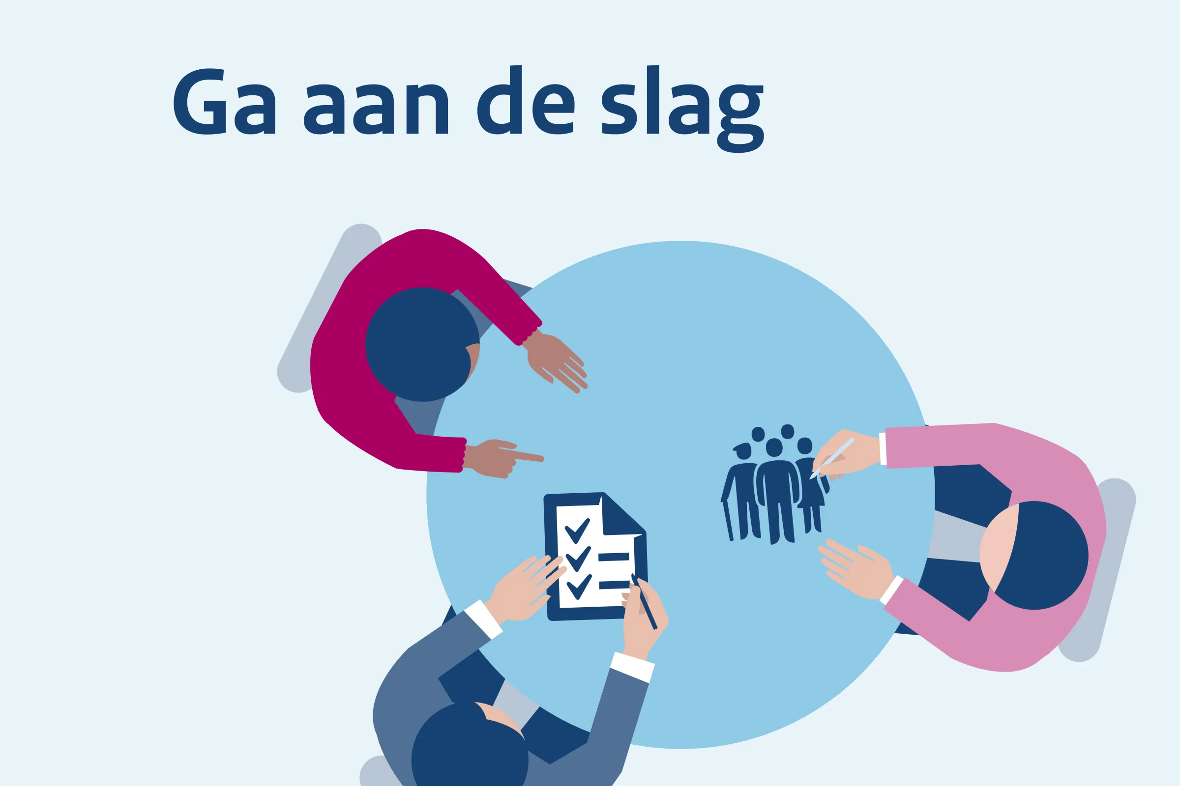 Ga aan de slag